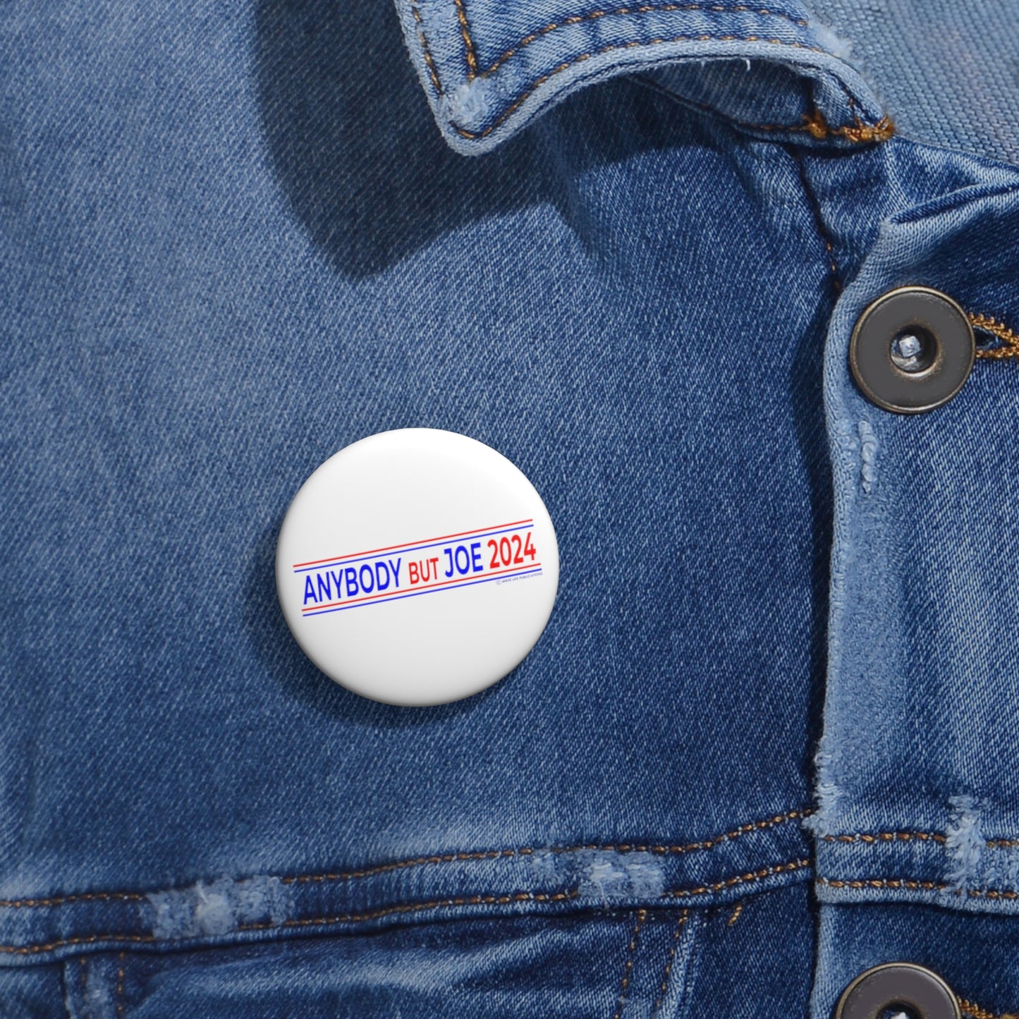 Anybody But Joe 2024 Custom Pin Buttons