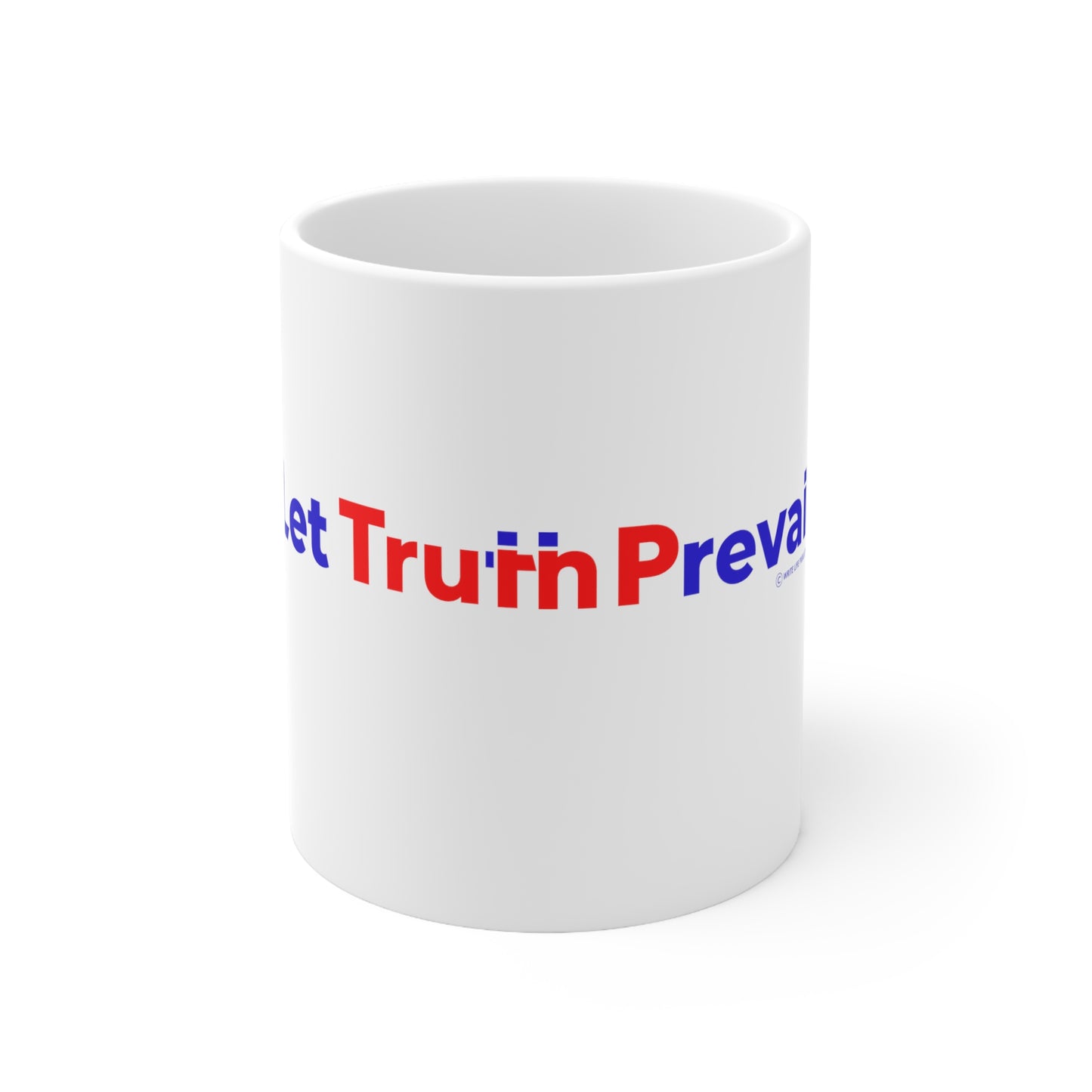 Let Truth (Trump) Prevail Slogan Ceramic Mug (11 oz)